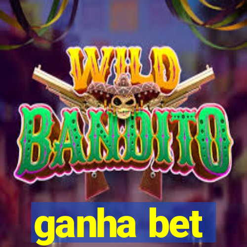 ganha bet